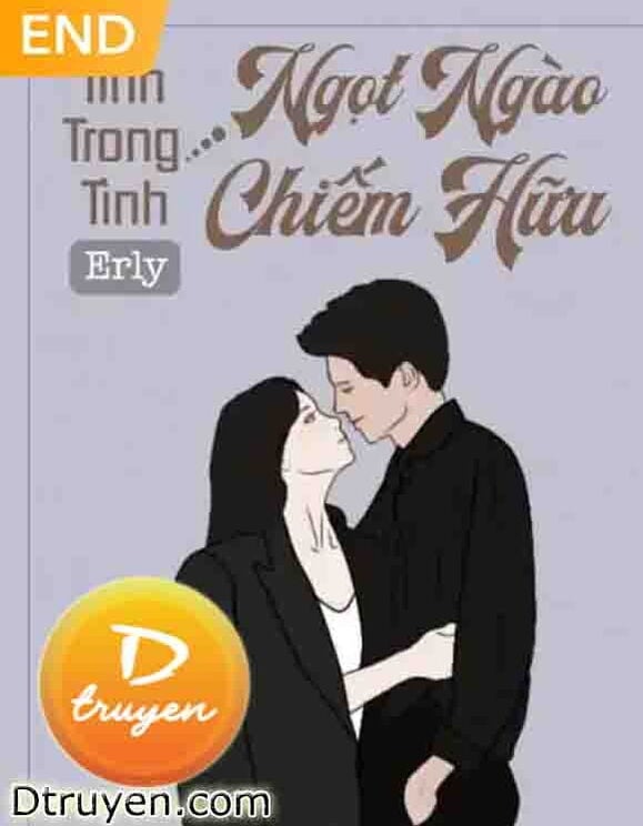 Tình Trong Tình: Ngọt Ngào Chiếm Hữu