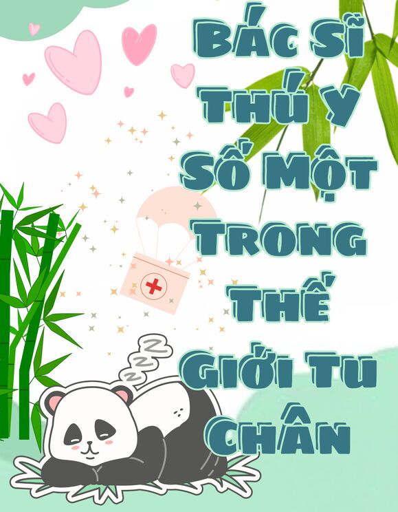 Bác Sĩ Thú Y Số Một Trong Thế Giới Tu Chân