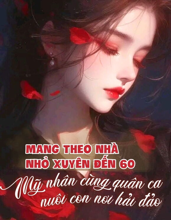 Mang Nhà Nhỏ Xuyên Đến 60, Mỹ Nhân Cùng Quân Ca Nuôi Con Nơi Hải Đảo