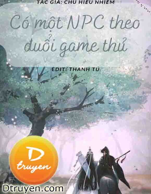 Có Một Npc Theo Đuổi Game Thủ