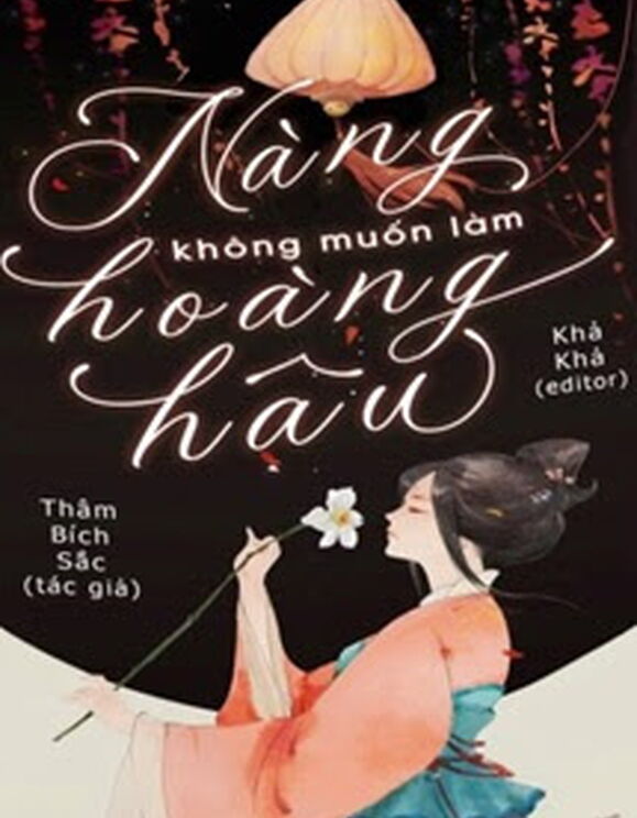 Nàng Không Muốn Làm Hoàng Hậu