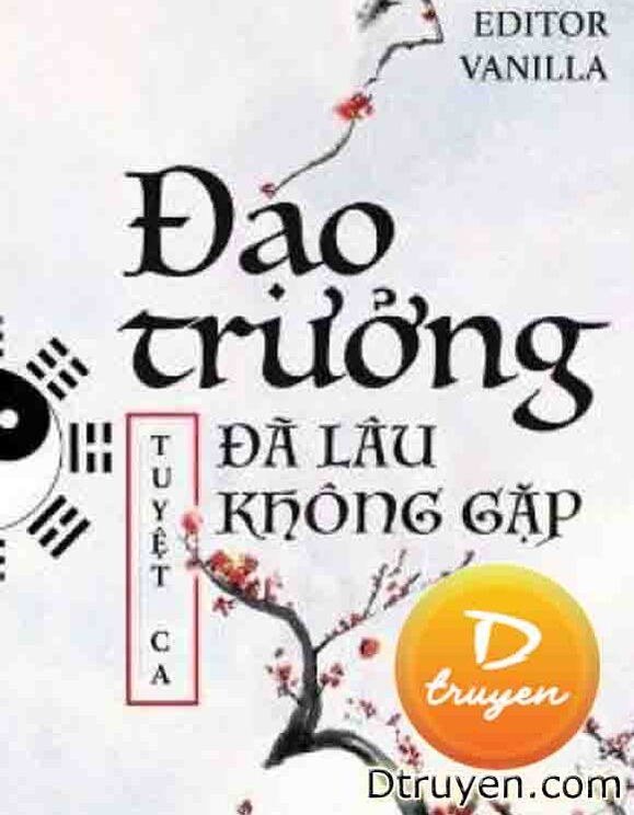 Đạo Trưởng Đã Lâu Không Gặp