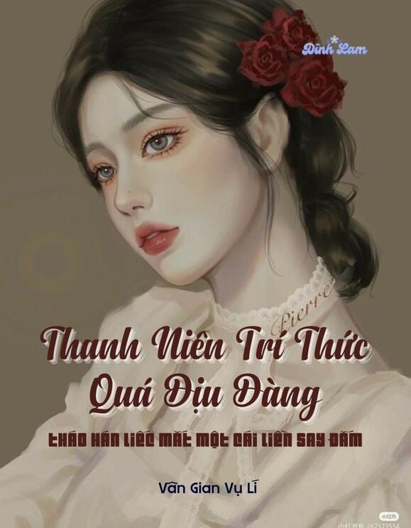 [Thập Niên 70] Thanh Niên Trí Thức Quá Dịu Dàng, Tháo Hán Liếc Mắt Một Cái Liền Say Đắm