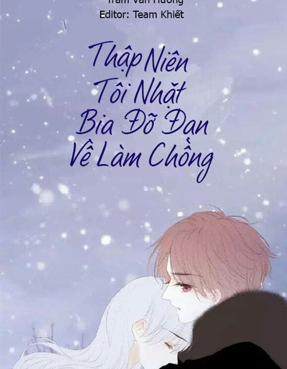 Thập Niên: Tôi Nhặt Bia Đỡ Đạn Về Làm Chồng