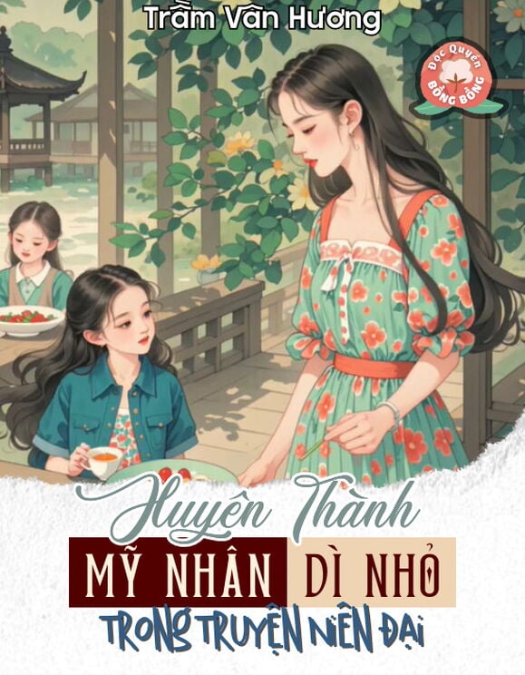 Xuyên Thành Mỹ Nhân Dì Nhỏ Trong Truyện Niên Đại