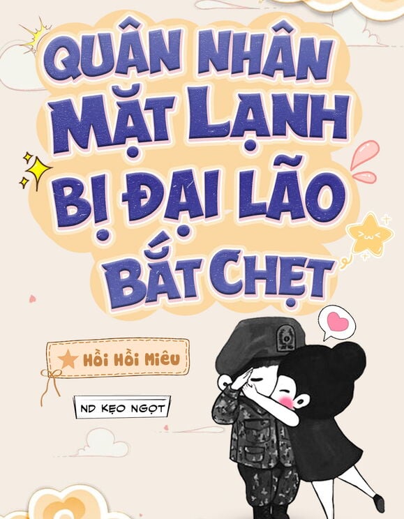 【 60 】 Quân Nhân Mặt Lạnh Bị Đại Lão Bắt Chẹt