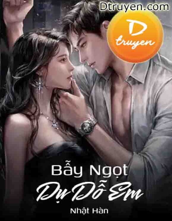 Bẫy Ngọt Dụ Dỗ Em