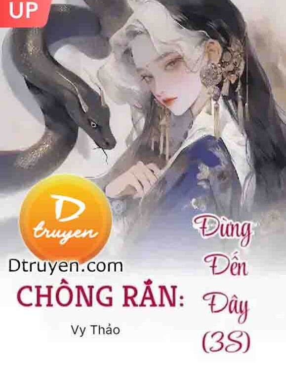 Chồng Rắn: Đừng Đến Đây