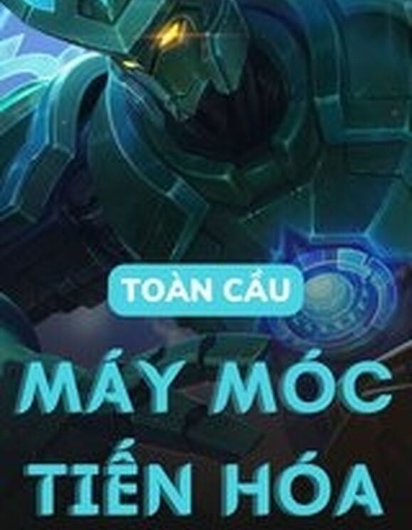 Máy Móc Toàn Cầu Tiến Hóa (Dịch)