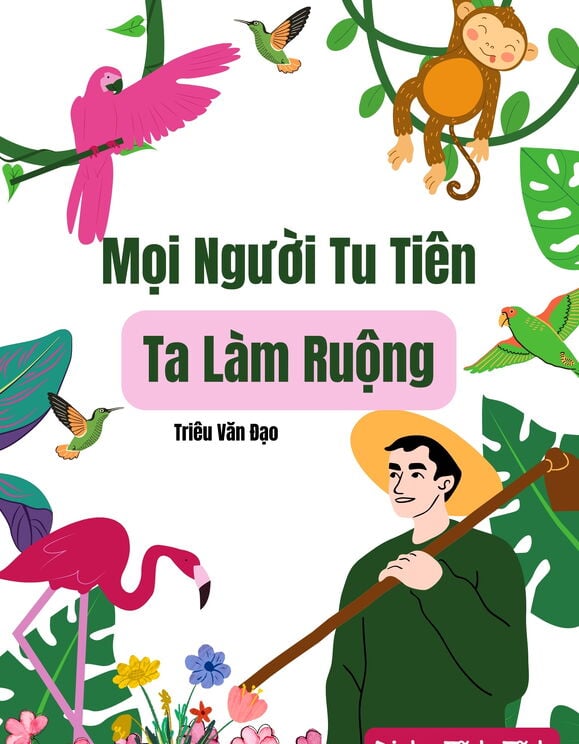 Mọi Người Tu Tiên, Ta Làm Ruộng