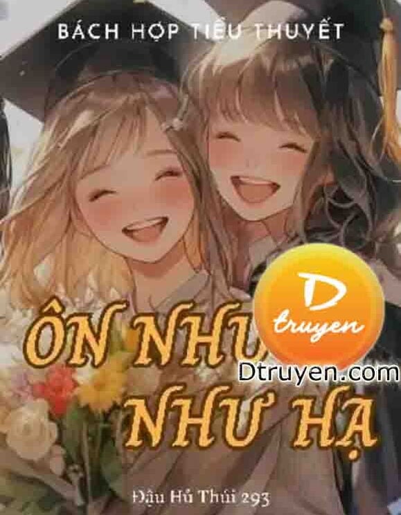 Ôn Nhu Như Hạ