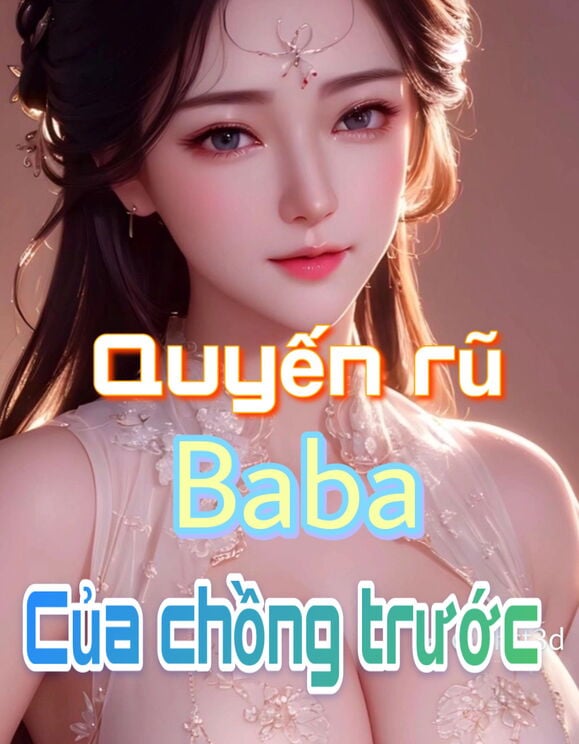 Quyến Rũ Baba Của Chồng Trước