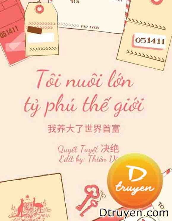 Tôi Nuôi Lớn Tỷ Phú Thế Giới