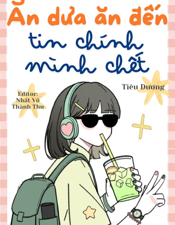 Ăn Dưa Ăn Đến Tin Chính Mình Chết