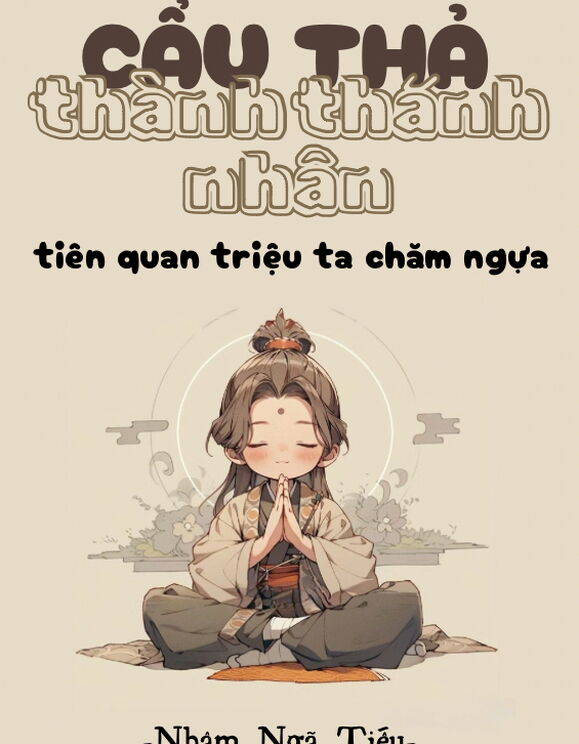 Cẩu Thả Thành Thánh Nhân, Tiên Quan Triệu Ta Chăm Ngựa (Bản Bịch)