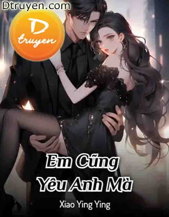 Em Cũng Yêu Anh Mà