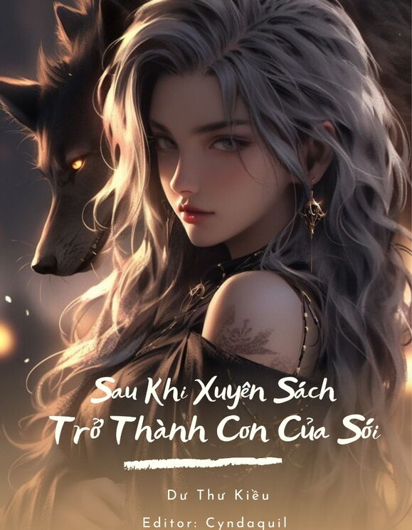 Sau Khi Xuyên Sách Trở Thành Con Của Sói