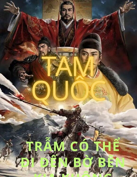 Tam Quốc: Trẫm Có Thể Đi Đến Bờ Bên Kia Không