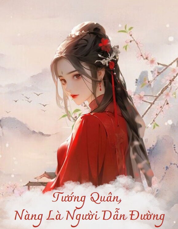 Tướng Quân, Nàng Là Người Dẫn Độ