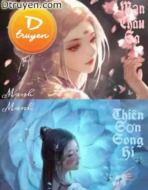 Mạn Châu Sa - Thiên Sơn Song Hi