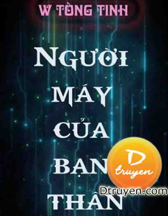 Người Máy Của Bạn Thân