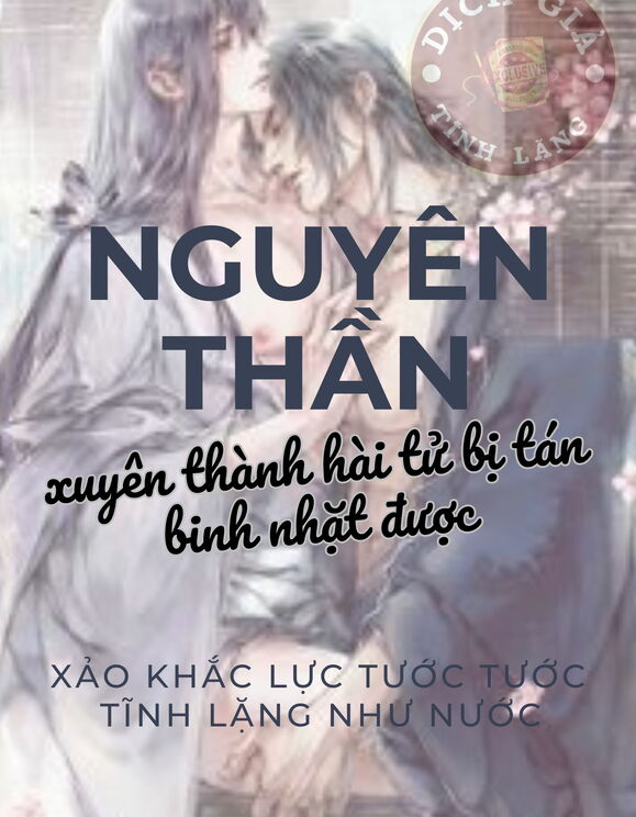 [ Nguyên Thần ] Xuyên Thành Hài Tử Bị Tán Binh Nhặt Được