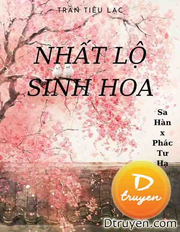 Nhất Lộ Sinh Hoa