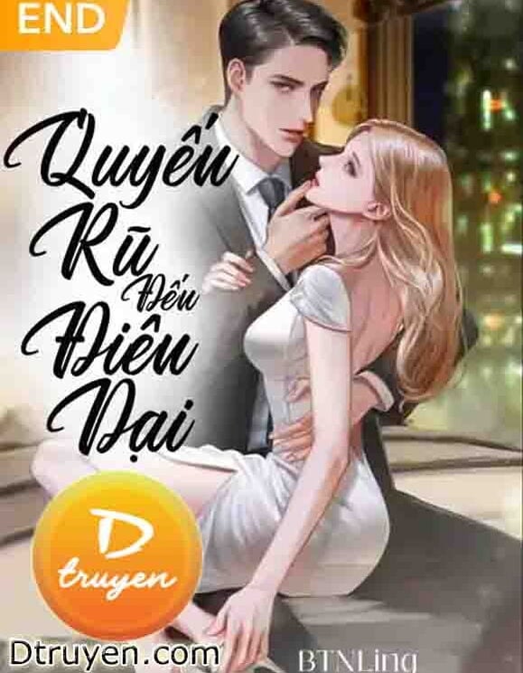 Quyến Rũ Đến Điên Dại