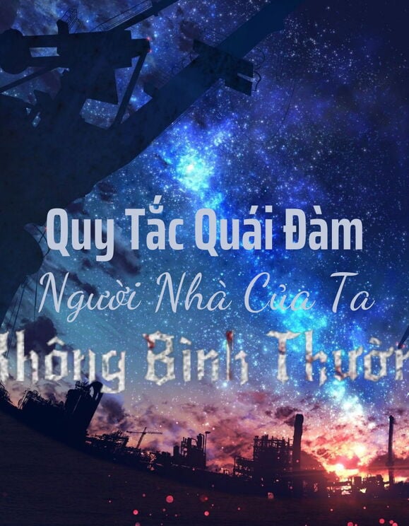 Quy Tắc Quái Đàm: Người Nhà Của Ta Không Bình Thường (Dịch)