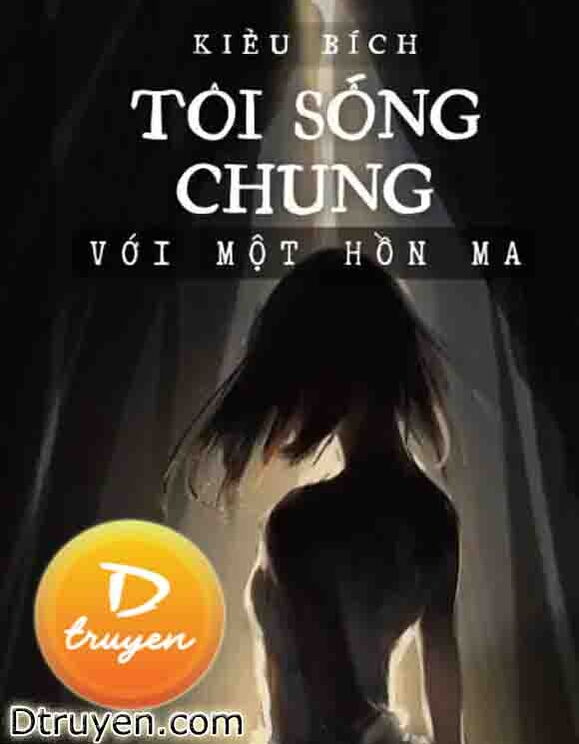 Tôi Sống Chung Với Một Hồn Ma