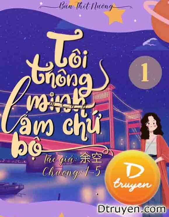 Tôi Thông Minh Lắm Chứ Bộ