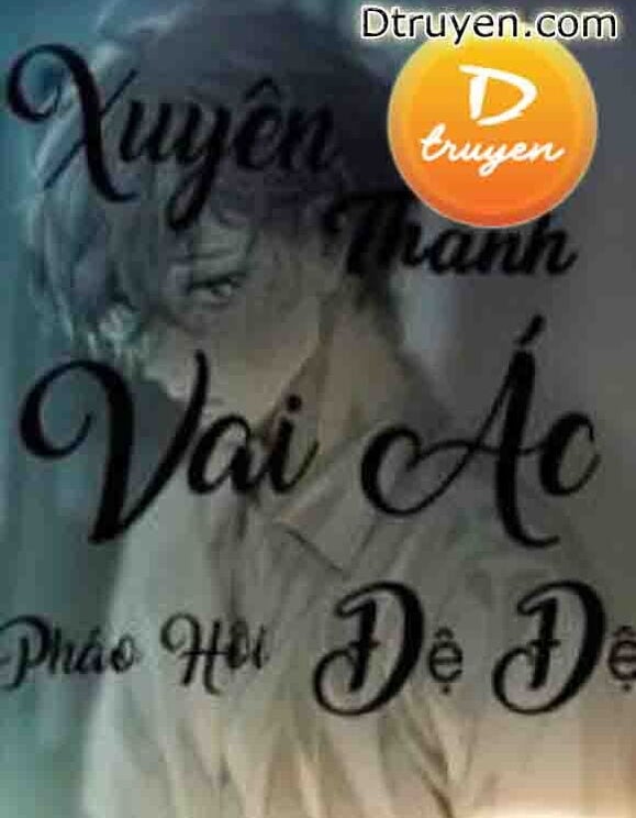 Xuyên Thành Vai Ác Pháo Hôi Đệ Đệ