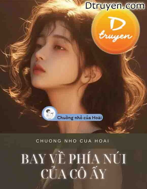 Bay Về Phía Núi Của Cô Ấy