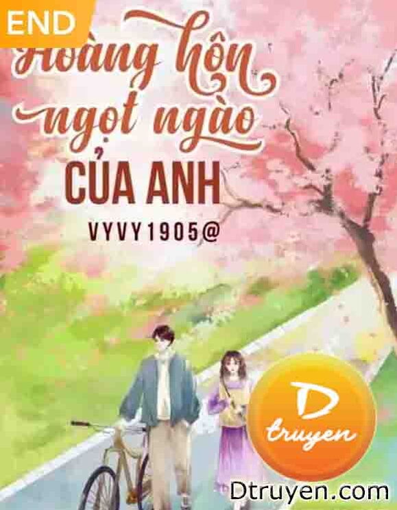 Hoàng Hôn Ngọt Ngào Của Anh