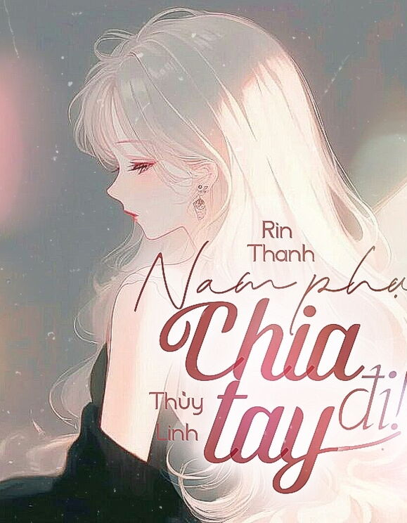 Nam Phụ, Chia Tay Đi!