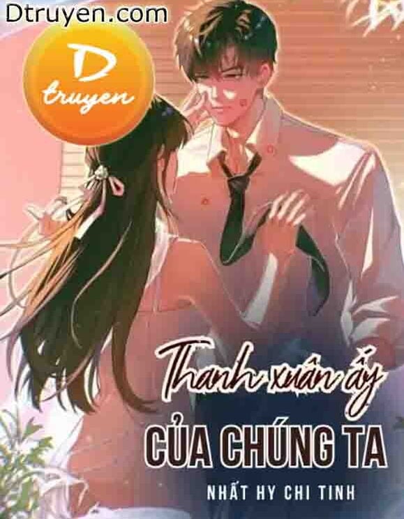 Thanh Xuân Ấy Của Chúng Ta