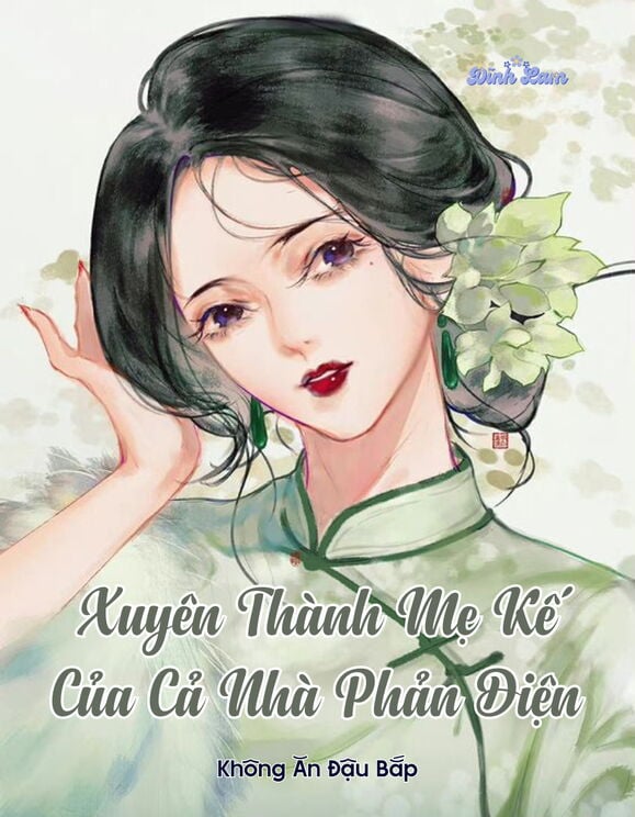 [Thập Niên 60] Xuyên Thành Mẹ Kế Của Cả Nhà Phản Diện