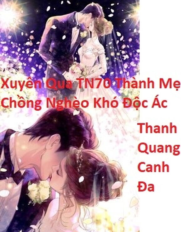 Xuyên Qua Tn70 Thành Mẹ Chồng Nghèo Khó Độc Ác