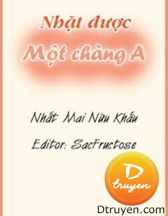 [Abo] Nhặt Được Một Chàng A