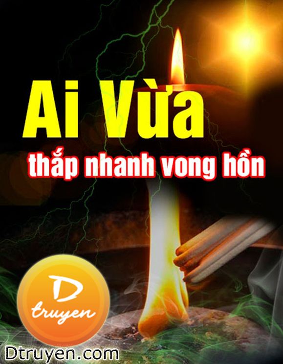 Ai Vừa Thắp Nhang Cho Vong Hồn