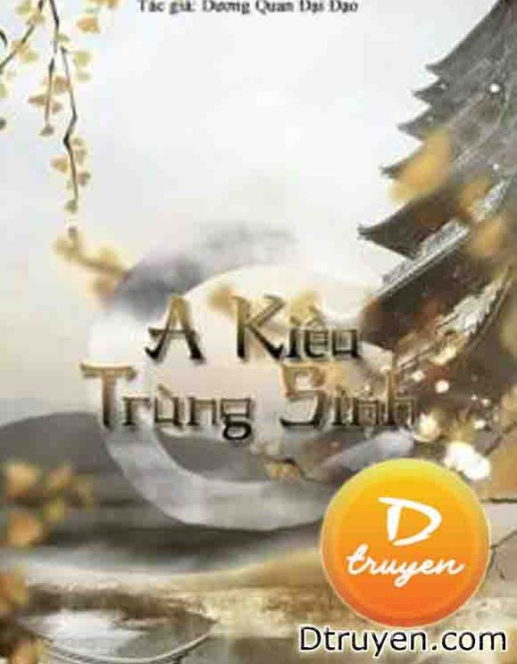 A Kiều Trùng Sinh