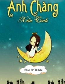 Anh Chàng Xấu Tính