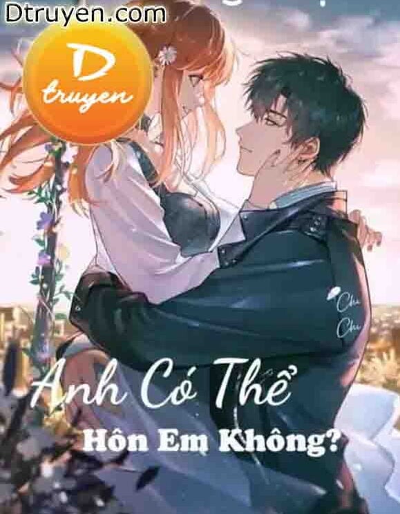 Anh Có Thể Hôn Em Không?