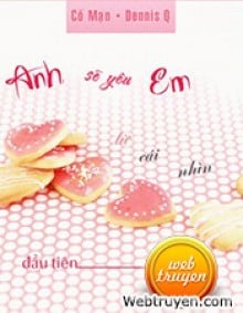 Anh Sẽ Yêu Em Từ Cái Nhìn Đầu Tiên