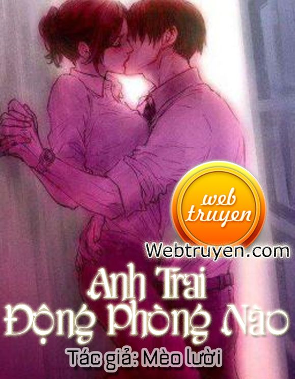 Anh Trai Động Phòng Nào