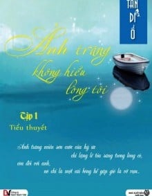 Ánh Trăng Không Hiểu Lòng Tôi