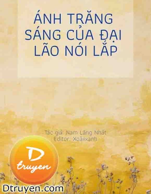 Ánh Trăng Sáng Của Đại Lão Nói Lắp