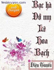 Bạc Hà Đồ My Lê Hoa Bạch