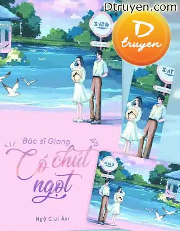 Bác Sĩ Giang Có Chút Ngọt