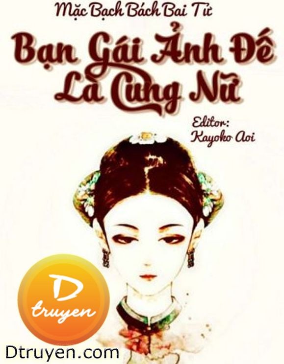 Bạn Gái Ảnh Đế Là Cung Nữ